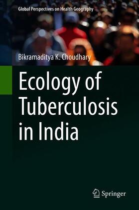 Choudhary |  Ecology of Tuberculosis in India | Buch |  Sack Fachmedien