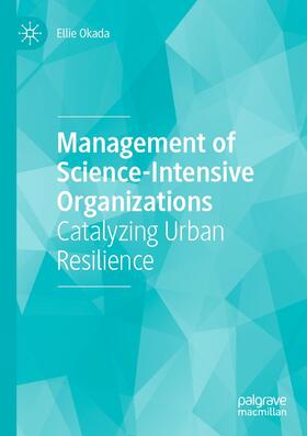 Okada |  Management of Science-Intensive Organizations | Buch |  Sack Fachmedien