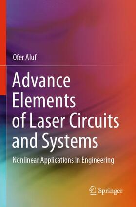 Aluf |  Advance Elements of Laser Circuits and Systems | Buch |  Sack Fachmedien