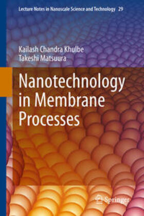 Khulbe / Matsuura |  Nanotechnology in Membrane Processes | eBook | Sack Fachmedien