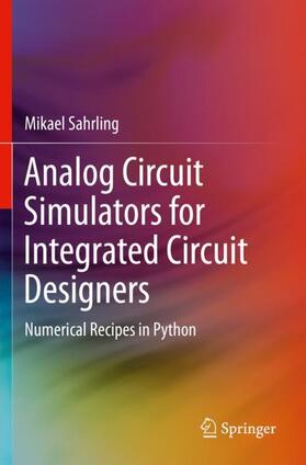 Sahrling |  Analog Circuit Simulators for Integrated Circuit Designers | Buch |  Sack Fachmedien