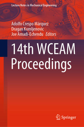 Crespo Márquez / Komljenovic / Amadi-Echendu |  14th WCEAM Proceedings | eBook | Sack Fachmedien