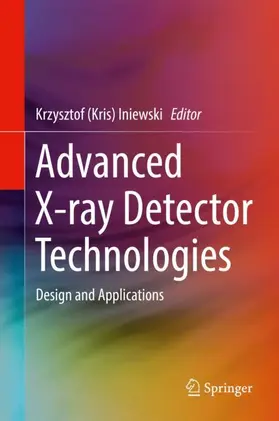 Iniewski |  Advanced X-ray Detector Technologies | Buch |  Sack Fachmedien