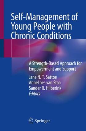 Sattoe / Hilberink / van Staa |  Self-Management of Young People with Chronic Conditions | Buch |  Sack Fachmedien