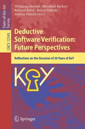 Ahrendt / Beckert / Ulbrich |  Deductive Software Verification: Future Perspectives | Buch |  Sack Fachmedien