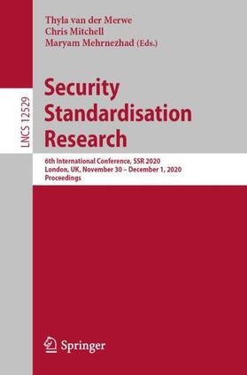 van der Merwe / Mehrnezhad / Mitchell |  Security Standardisation Research | Buch |  Sack Fachmedien