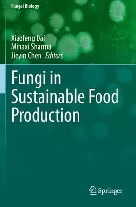 Dai / Chen / Sharma |  Fungi in Sustainable Food Production | Buch |  Sack Fachmedien