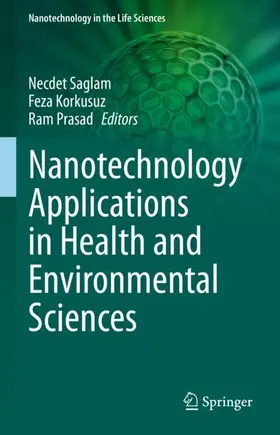 Saglam / Prasad / Korkusuz |  Nanotechnology Applications in Health and Environmental Sciences | Buch |  Sack Fachmedien