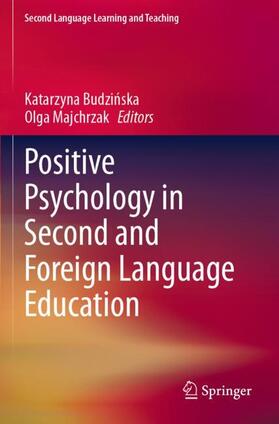 Majchrzak / Budzinska / Budzinska |  Positive Psychology in Second and Foreign Language Education | Buch |  Sack Fachmedien