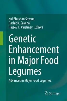 Saxena / Varshney |  Genetic Enhancement in Major Food Legumes | Buch |  Sack Fachmedien