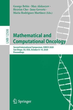 Bebis / Alekseyev / Rodriguez Martinez |  Mathematical and Computational Oncology | Buch |  Sack Fachmedien