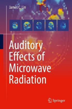 Lin |  Auditory Effects of Microwave Radiation | Buch |  Sack Fachmedien