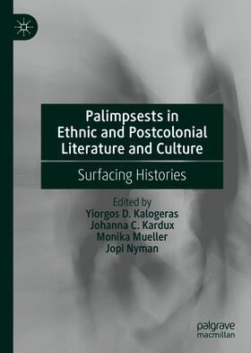 Kalogeras / Kardux / Mueller |  Palimpsests in Ethnic and Postcolonial Literature and Culture | eBook | Sack Fachmedien