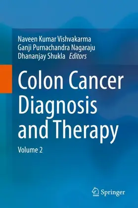 Vishvakarma / Nagaraju / Shukla |  Colon Cancer Diagnosis and Therapy | Buch |  Sack Fachmedien