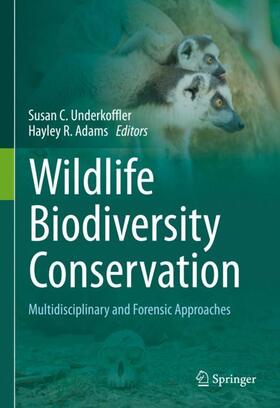 Adams / Underkoffler |  Wildlife Biodiversity Conservation | Buch |  Sack Fachmedien