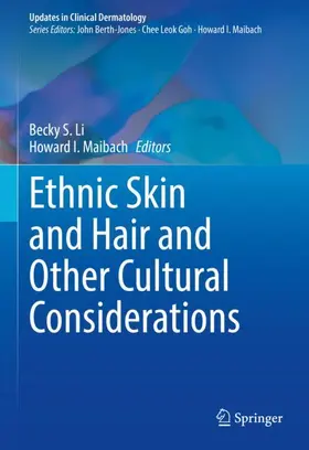 Maibach / Li |  Ethnic Skin and Hair and Other Cultural Considerations | Buch |  Sack Fachmedien