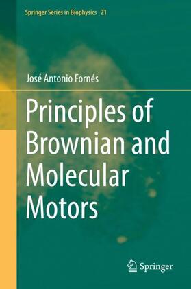 Fornés |  Principles of Brownian and Molecular Motors | Buch |  Sack Fachmedien