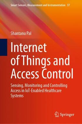 Pal |  Internet of Things and Access Control | Buch |  Sack Fachmedien