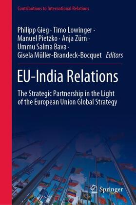 Gieg / Lowinger / Müller-Brandeck-Bocquet |  EU-India Relations | Buch |  Sack Fachmedien