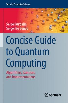 Borzunov / Kurgalin |  Concise Guide to Quantum Computing | Buch |  Sack Fachmedien