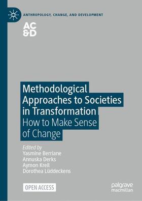 Berriane / Lüddeckens / Derks |  Methodological Approaches to Societies in Transformation | Buch |  Sack Fachmedien
