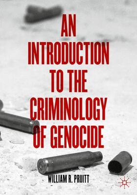 Pruitt |  An Introduction to the Criminology of Genocide | Buch |  Sack Fachmedien