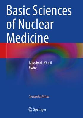 Khalil |  Basic Sciences of Nuclear Medicine | Buch |  Sack Fachmedien