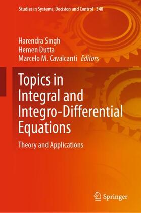 Singh / Cavalcanti / Dutta |  Topics in Integral and Integro-Differential Equations | Buch |  Sack Fachmedien