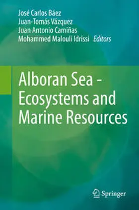 Báez / Vázquez / Camiñas | Alboran Sea - Ecosystems and Marine Resources | E-Book | sack.de