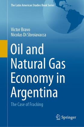 Di Sbroiavacca / Bravo |  Oil and Natural Gas Economy in Argentina | Buch |  Sack Fachmedien