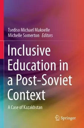 Somerton / Makoelle |  Inclusive Education in a Post-Soviet Context | Buch |  Sack Fachmedien