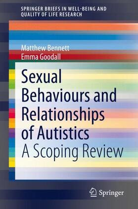 Goodall / Bennett |  Sexual Behaviours and Relationships of Autistics | Buch |  Sack Fachmedien