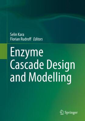 Rudroff / Kara |  Enzyme Cascade Design and Modelling | Buch |  Sack Fachmedien