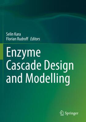 Rudroff / Kara |  Enzyme Cascade Design and Modelling | Buch |  Sack Fachmedien