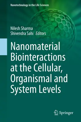 Sharma / Sahi |  Nanomaterial Biointeractions at the Cellular, Organismal and System Levels | eBook | Sack Fachmedien