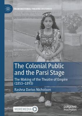 Nicholson |  The Colonial Public and the Parsi Stage | Buch |  Sack Fachmedien