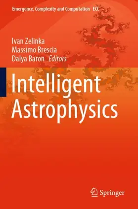 Zelinka / Baron / Brescia |  Intelligent Astrophysics | Buch |  Sack Fachmedien