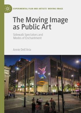 Dell'Aria |  The Moving Image as Public Art | Buch |  Sack Fachmedien