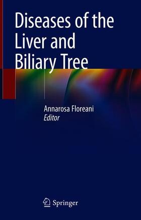 Floreani |  Diseases of the Liver and Biliary Tree | Buch |  Sack Fachmedien