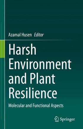 Husen |  Harsh Environment and Plant Resilience | Buch |  Sack Fachmedien