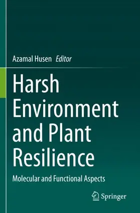 Husen |  Harsh Environment and Plant Resilience | Buch |  Sack Fachmedien