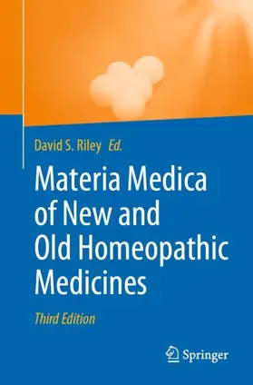 Riley |  Materia Medica of New and Old Homeopathic Medicines | Buch |  Sack Fachmedien