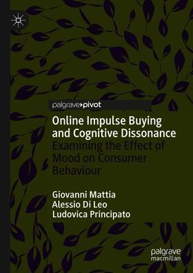 Mattia / Principato / Di Leo |  Online Impulse Buying and Cognitive Dissonance | Buch |  Sack Fachmedien