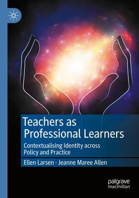 Allen / Larsen |  Teachers as Professional Learners | Buch |  Sack Fachmedien