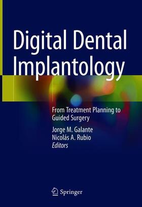 Rubio / Galante |  Digital Dental Implantology | Buch |  Sack Fachmedien