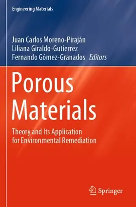 Moreno-Piraján / Gómez-Granados / Giraldo-Gutierrez |  Porous Materials | Buch |  Sack Fachmedien