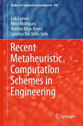 Cuevas / Del-Valle-Soto / Rodríguez |  Recent Metaheuristic Computation Schemes in Engineering | Buch |  Sack Fachmedien