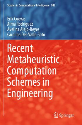 Cuevas / Del-Valle-Soto / Rodríguez |  Recent Metaheuristic Computation Schemes in Engineering | Buch |  Sack Fachmedien