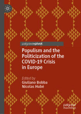 Bobba / Hubé |  Populism and the Politicization of the COVID-19 Crisis in Europe | eBook | Sack Fachmedien
