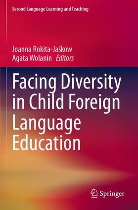 Wolanin / Rokita-Jaskow / Rokita-Jaskow |  Facing Diversity in Child Foreign Language Education | Buch |  Sack Fachmedien